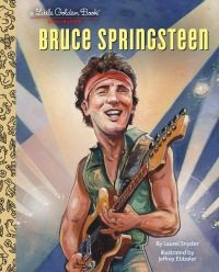 Cover image: Bruce Springsteen A Little Golden Book Biography 9780593569801