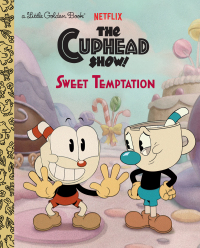 Cover image: Sweet Temptation (The Cuphead Show!) 9780593570357