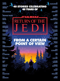 Cover image: From a Certain Point of View: Return of the Jedi (Star Wars) 9780593597910