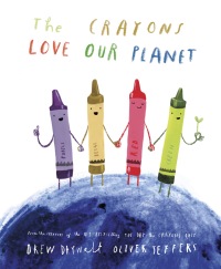 Cover image: The Crayons Love Our Planet 9780593621080