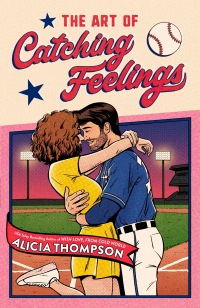 Cover image: The Art of Catching Feelings 9780593640937