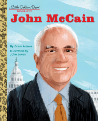 Cover image: John McCain: A Little Golden Book Biography 9780593645086