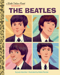 Cover image: The Beatles: A Little Golden Book Biography 9780593645123