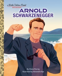 Cover image: Arnold Schwarzenegger: A Little Golden Book Biography 9780593647288