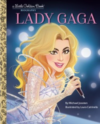 Cover image: Lady Gaga: A Little Golden Book Biography 9780593647325
