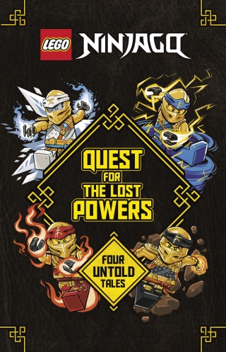 Cover image: Quest for the Lost Powers (LEGO Ninjago) 9780593648483