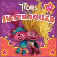Cover image: Trolls Band Together: Sister Squad/Band-tastic Brothers (DreamWorks Trolls) 9780593652312