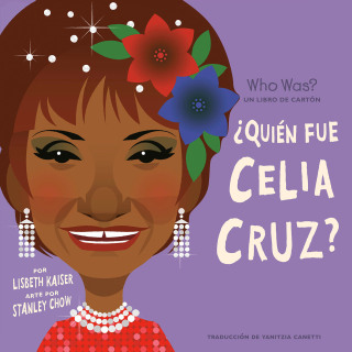 Cover image: ¿Quién fue Celia Cruz?: ¿Quién fue? Un libro de cartón 9780593522585