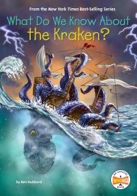 Cover image: What Do We Know About the Kraken? 9780593658451