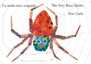 Cover image: The Very Busy Spider/La araña muy ocupada (Bilingual English-Spanish Edition) 9780593659878