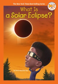 Cover image: What Is a Solar Eclipse? 9780593660911