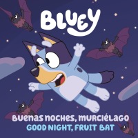 Cover image: Bluey: Buenas noches, murciélago 9780593659076
