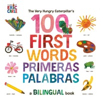 Cover image: The Very Hungry Caterpillar's First 100 Words / Primeras 100 palabras 9780593661307