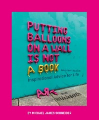 Cover image: Putting Balloons on a Wall Is Not a Book 9780593662250