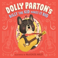 Cover image: Dolly Parton's Billy the Kid Makes It Big 9780593661574