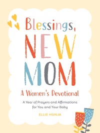 Cover image: Blessings, New Mom: A Women's Devotional 9780593435786