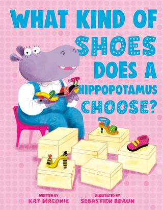 Cover image: What Kind of Shoes Does a Hippopotamus Choose? 9780593692776