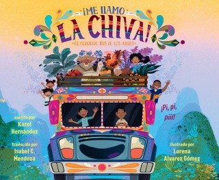 Cover image: ¡Me llamo la Chiva!: El colorido bus de los Andes 9780593699720