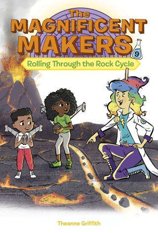 Cover image: The Magnificent Makers #9: Rolling Through the Rock Cycle 9780593703434