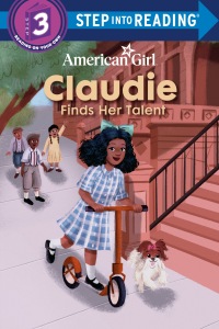 Cover image: Claudie Finds Her Talent (American Girl) 9780593709696