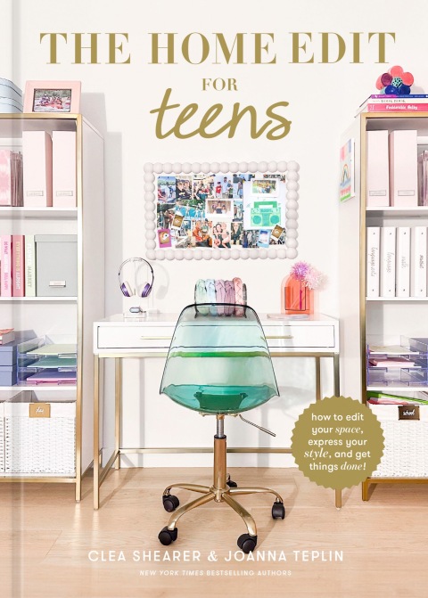 The Home Edit for Teens: How to Edit Your Space, Express Your Style, and Get Things Done! - FULL INSTANT DOWNLOAD | PDF DOCX EPUB