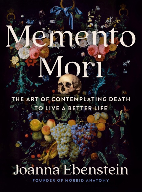 Memento Mori : The Art of Contemplating Death to Live a Better Life - FULL INSTANT DOWNLOAD | PDF DOCX EPUB