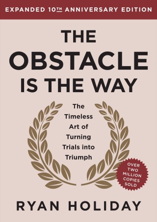 Cover image: The Obstacle is the Way Expanded 10th Anniversary Edition 9780593719916