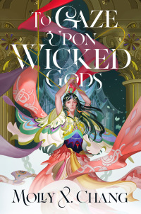 Cover image: To Gaze Upon Wicked Gods 9780593722244