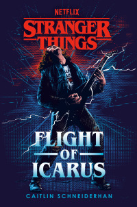 Cover image: Stranger Things: Flight of Icarus 9780593723241