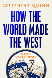 Cover image: How the World Made the West 9780593729793