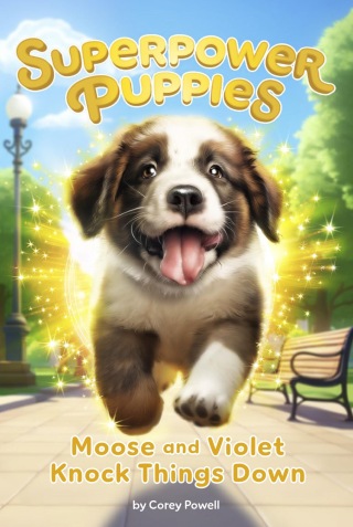 Cover image: Moose and Violet Knock Things Down #1 9780593750384