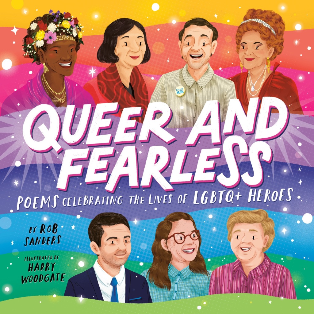 Queer and Fearless Poems Celebrating the Lives of LGBTQ+ Heroes