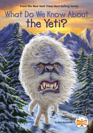 Cover image: What Do We Know About the Yeti? 9780593752111