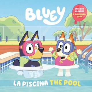 Cover image: Bluey: The Pool/La piscina (Bilingual English-Spanish Edition) 9780593752388