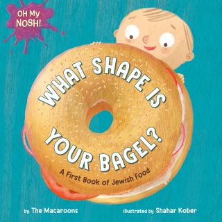 Cover image: Oh My Nosh!: What Shape Is Your Bagel? 9780593809396