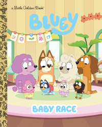 Cover image: Baby Race (Bluey) 9780593811122