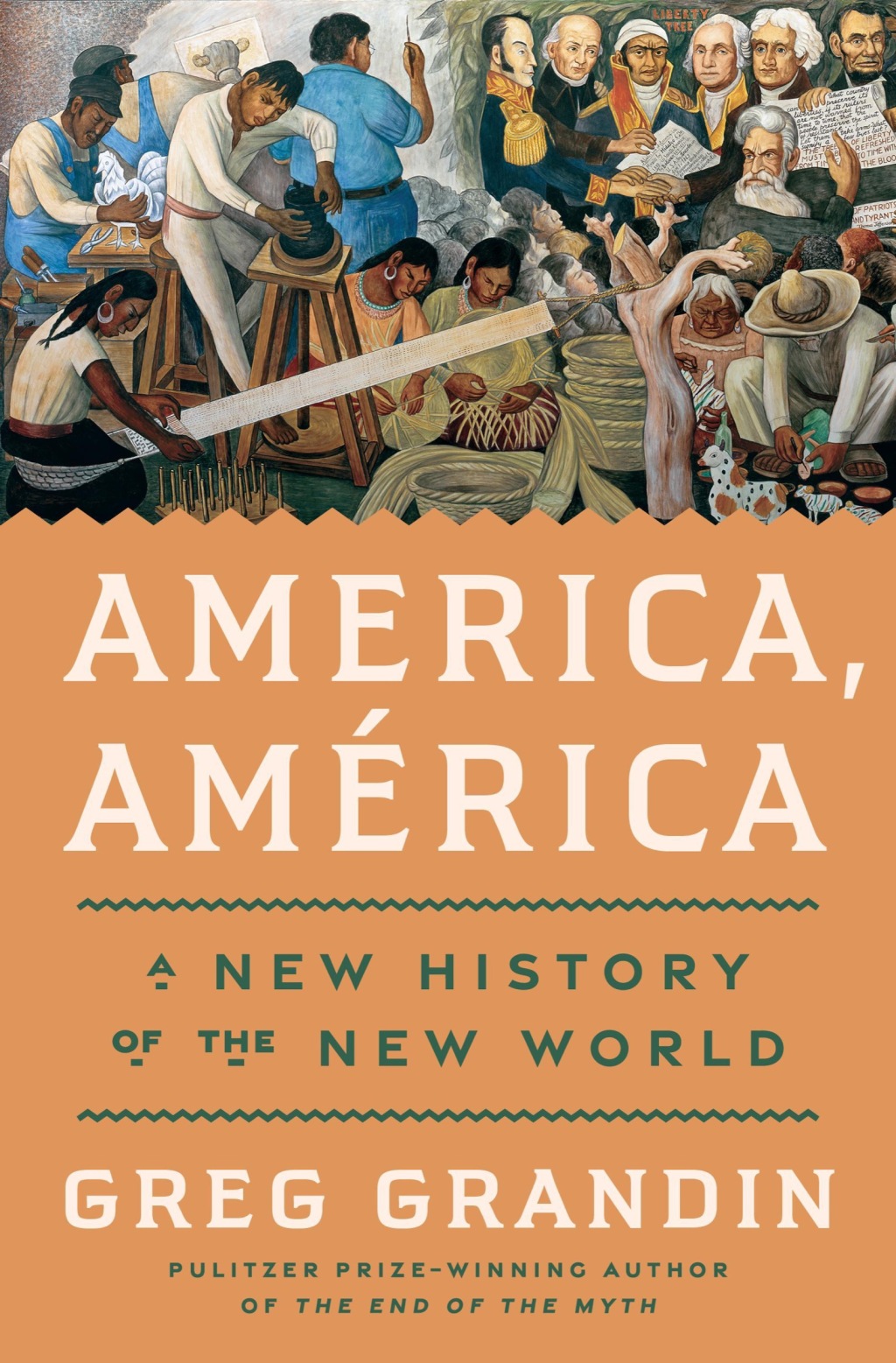 America, América A New History of the New World