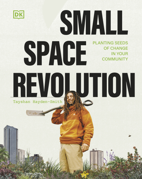 Small Space Revolution: Planting Seeds of Change in Your Community - FULL INSTANT DOWNLOAD | PDF DOCX EPUB