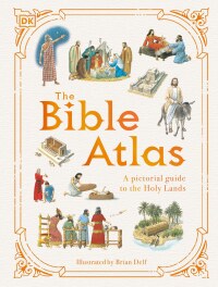Cover image: The Bible Atlas 9780744092844