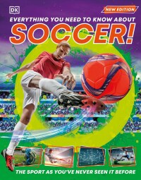 Cover image: Everything You Need to Know About Soccer! 9780744092035