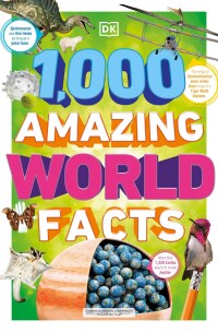 Cover image: 1,000 Amazing World Facts 9780744092868