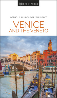 Cover image: DK Eyewitness Venice and the Veneto 9780241664926