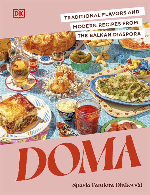 Doma: Traditional Flavors and Modern Recipes from the Balkan Diaspora - FULL INSTANT DOWNLOAD | PDF DOCX EPUB