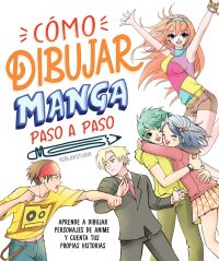 Cover image: Cómo dibujar manga paso a paso (How to Draw Manga Stroke by Stroke) 9780744088953