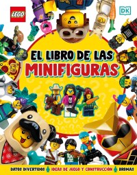 Cover image: El libro de las minifiguras (LEGO Meet the Minifigures) 9780744089288