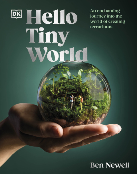 Hello Tiny World: An Enchanting Journey into the World of Creating Terrariums - FULL INSTANT DOWNLOAD | PDF DOCX EPUB