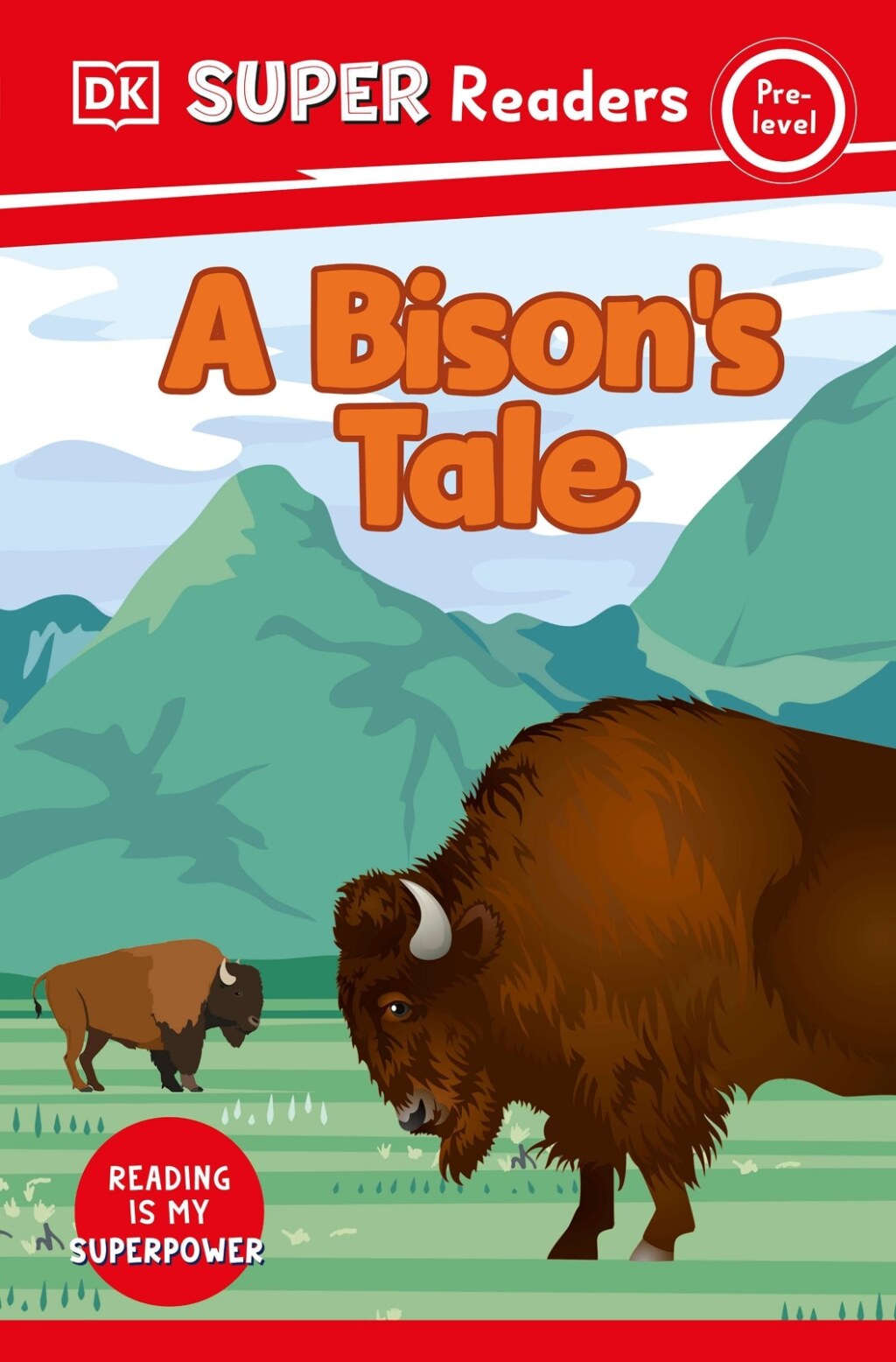 DK Super Readers Pre-Level A Bison’s Tale