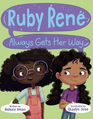 Cover image: Ruby René Always Gets Her Way 9780593858882