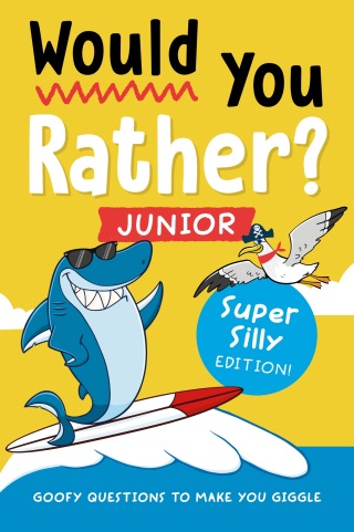 Cover image: Would You Rather? Junior: Super Silly Edition! 9780593886113