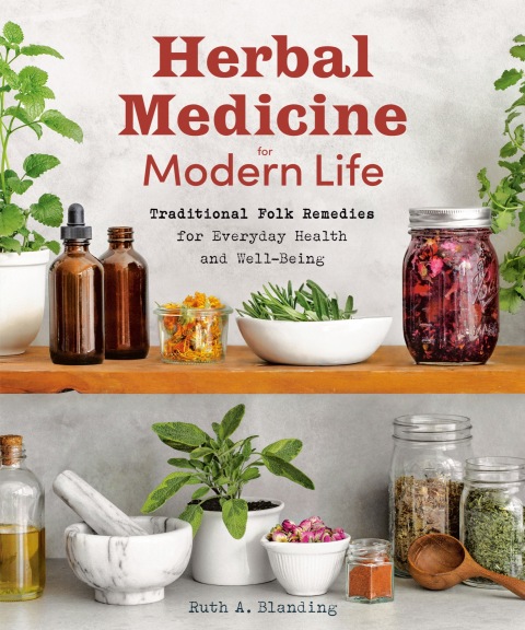 Herbal Medicine for Modern Life: Traditional Folk Remedies for Everyday Health and Well-Being - FULL INSTANT DOWNLOAD | PDF DOCX EPUB